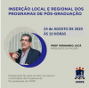 Palestra com o professor Fernando Jucá, presidente da FACEPE: inserção local e regional dos programas de pós-graduação